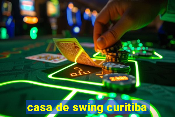 casa de swing curitiba